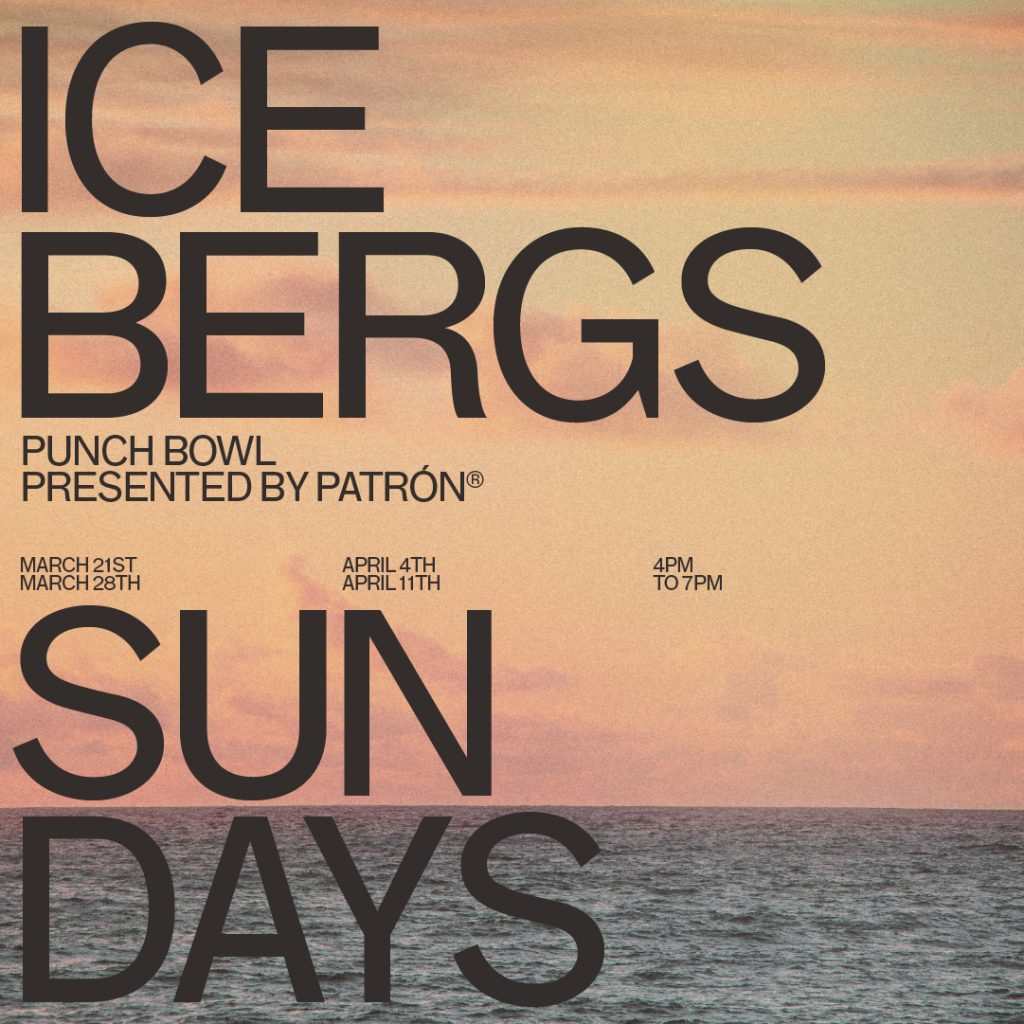 Icebergs Sundays Punch Bowl event tile presented by Patron