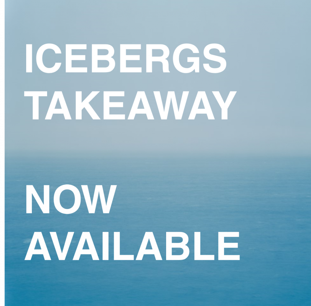 Icebergs Takeaway now-available notice over an ocean backdrop